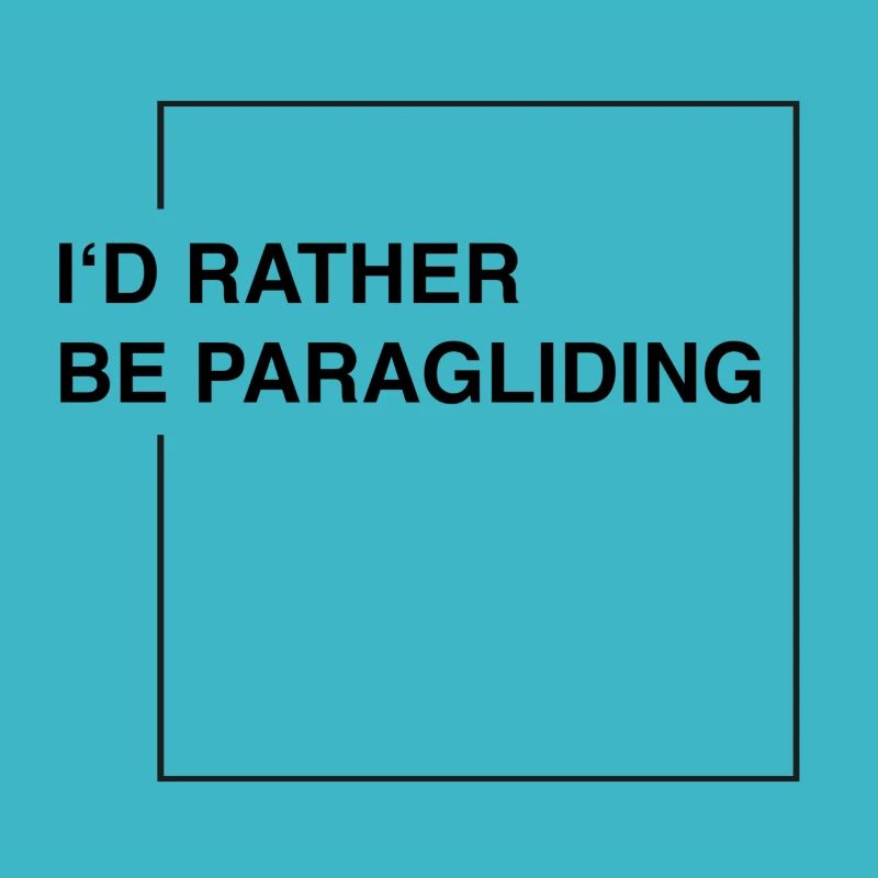 I'd rather be paragliding