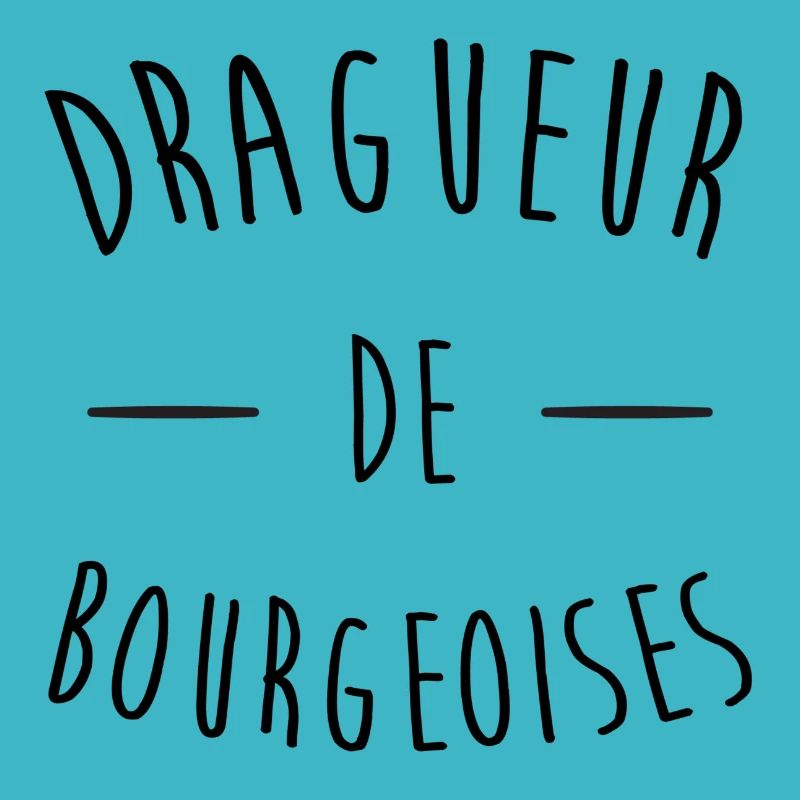Dragueur de bourgeoises