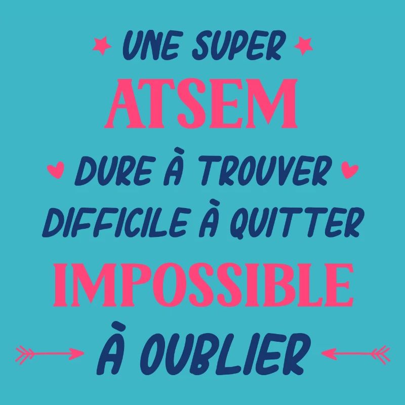 Une super atsem dure a trouver difficile a quitter