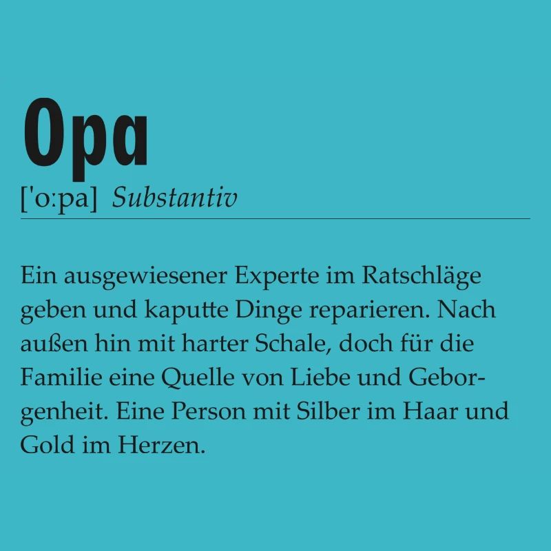 Spruchdesign - Opa