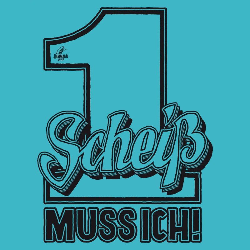 Handlettering „Einen Scheiß muss ich“