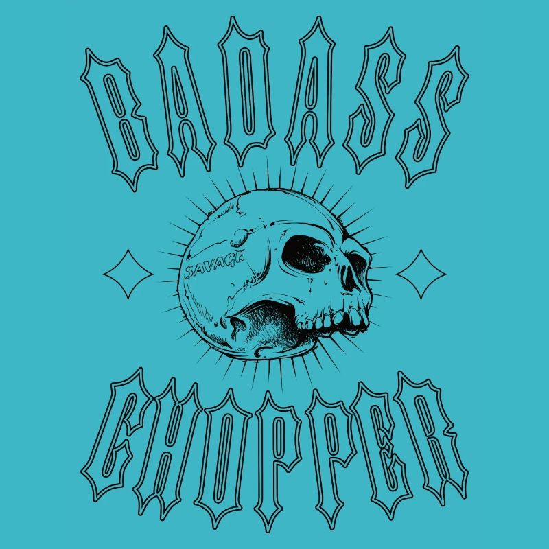 BADASS CHOPPER