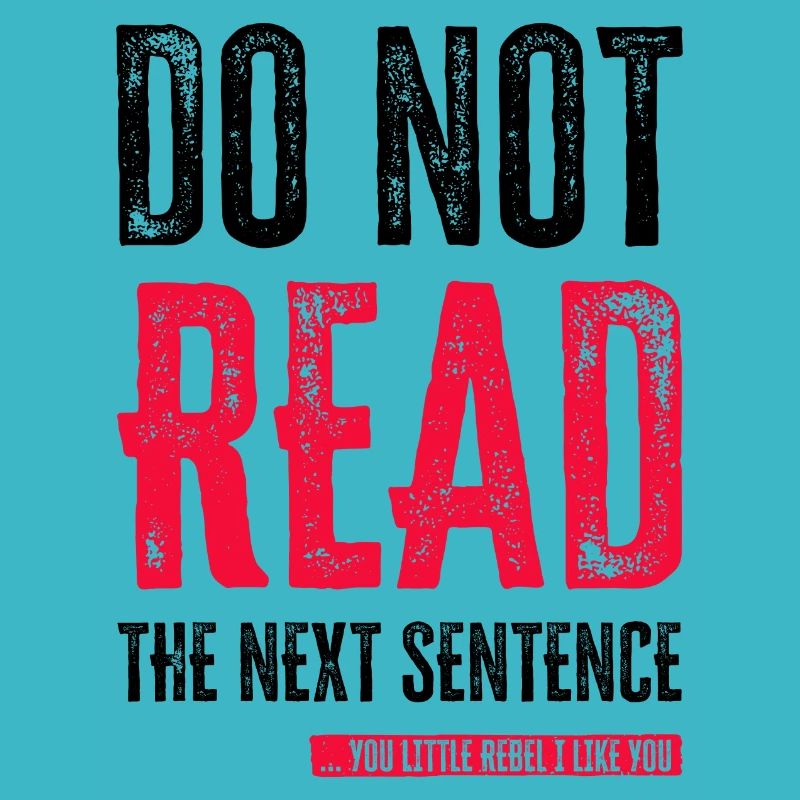 Cool Saying: Do Not Read - Funny Design