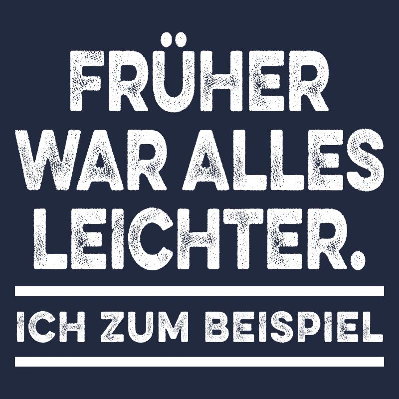 Früher War Alles Leichter Übergewicht Geschenk