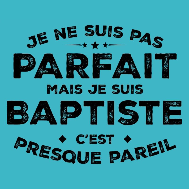 Baptiste A name, an attitude Baptist humor