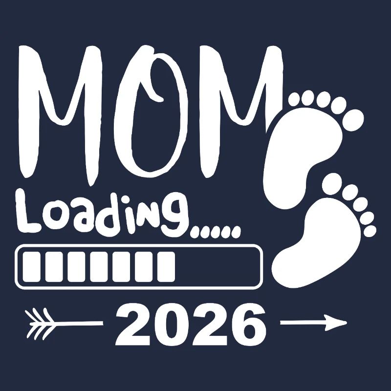Mom Loading 2026 Werdende Mutter Freude