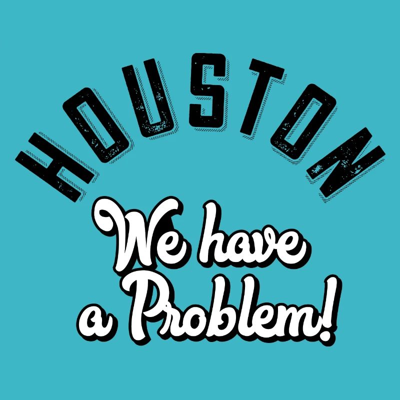 Houston nous avons un problème