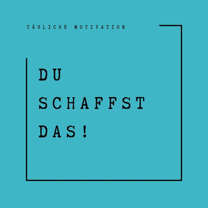 Du schaffst das!