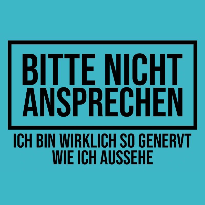 Nicht Ansprechen lustiger Spruch