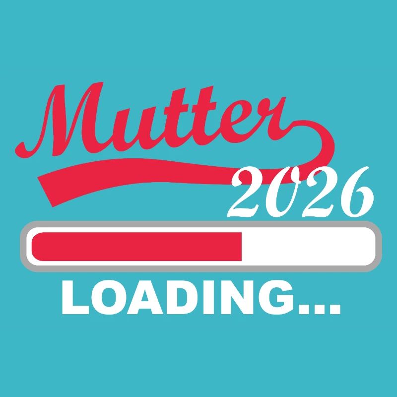 Mutter 2026 Loading... Fortschritt