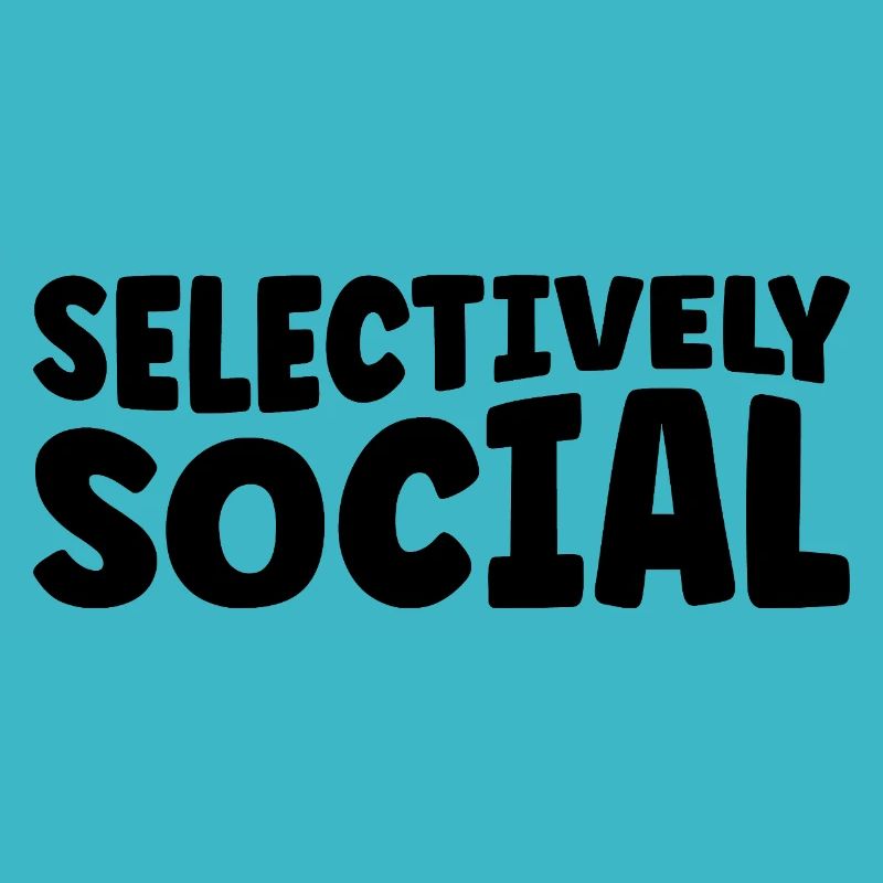 Selectively Social Sayings For Introverts