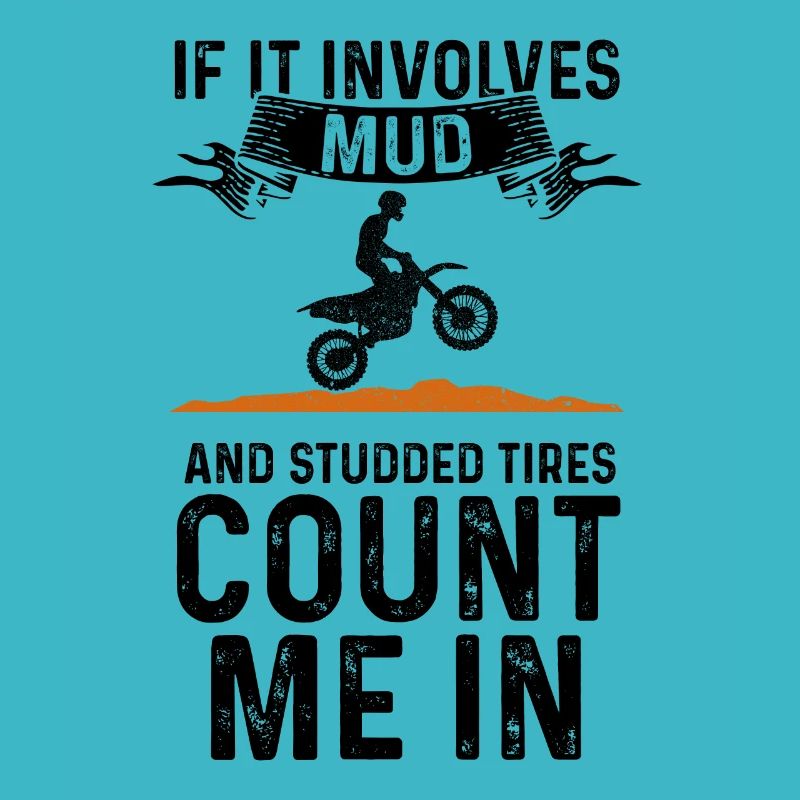 If It Involves Mud And Studded Tires Count Me In D