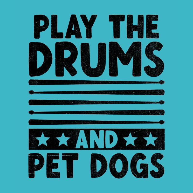 Play The Drums And Pet Dogs Drumming Drum Drummer