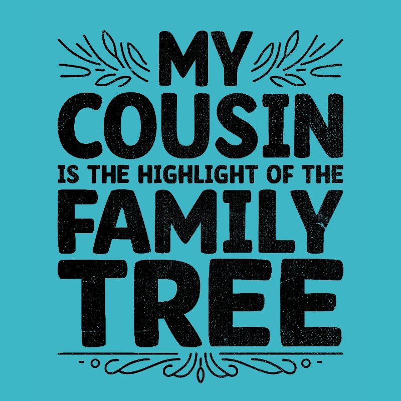 Mon cousin est le point culminant de l’arbre généalogique