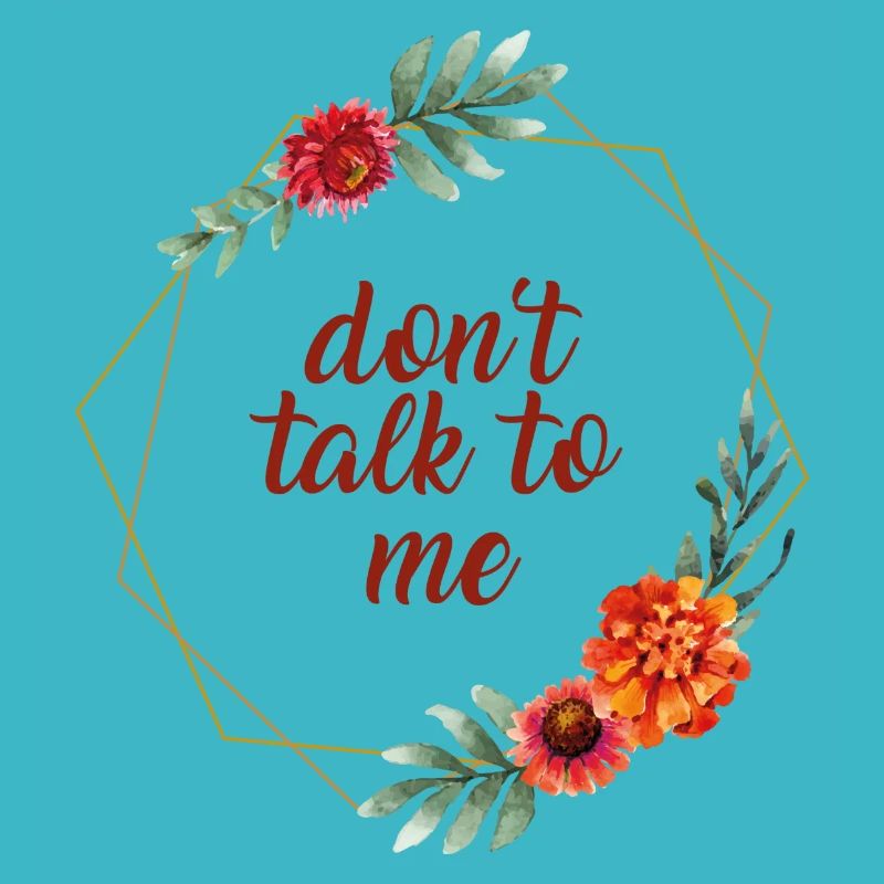 dont talk to me flower frame gift idea