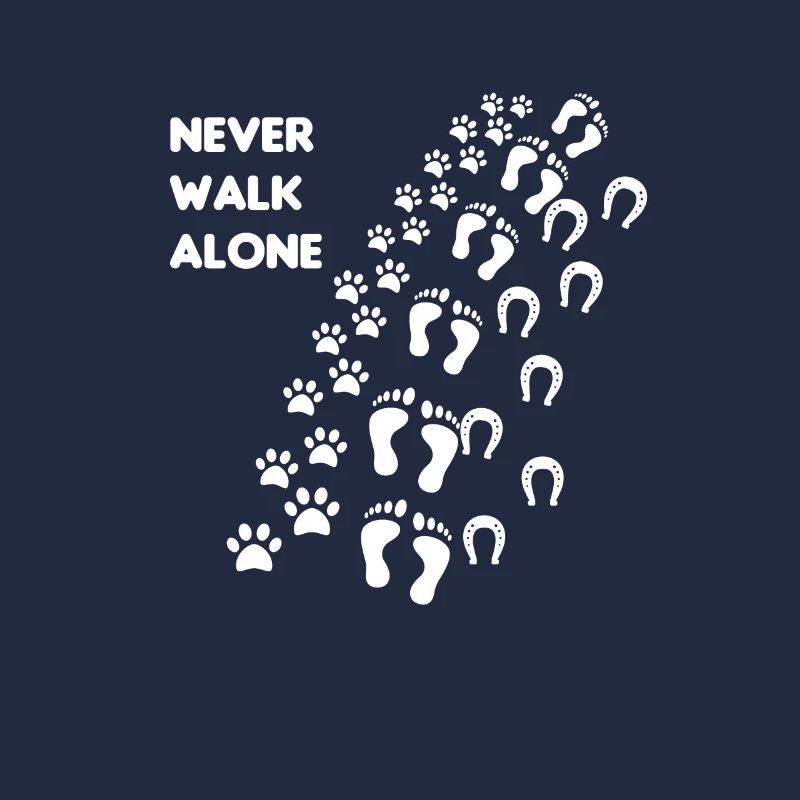 Never Walk Alone Tshirt for Dog Owners Horses