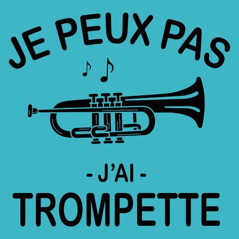 Je Peux Pas J'ai Trompette