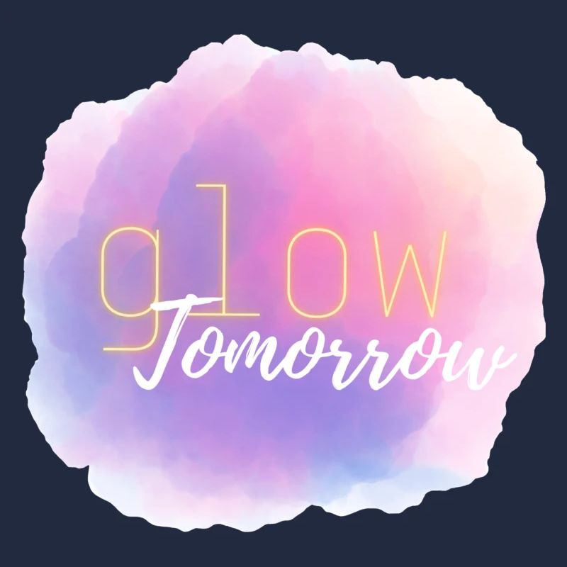 Glow Tomorrow~