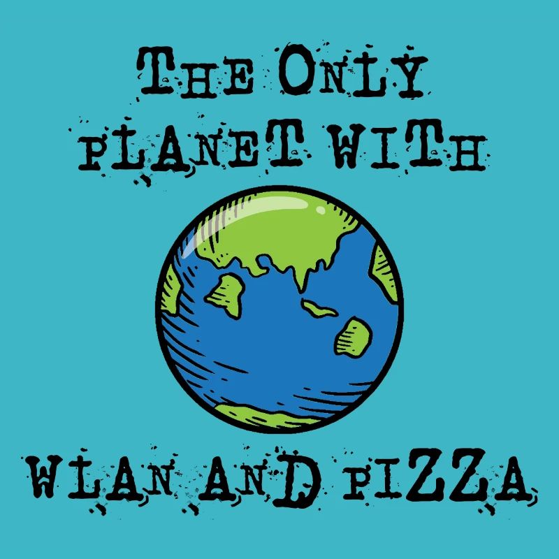 Der einzige Planet mit WLAN und Pizza