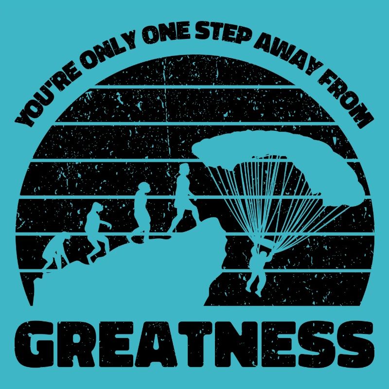 You're only one step away from greatness. Skydiver