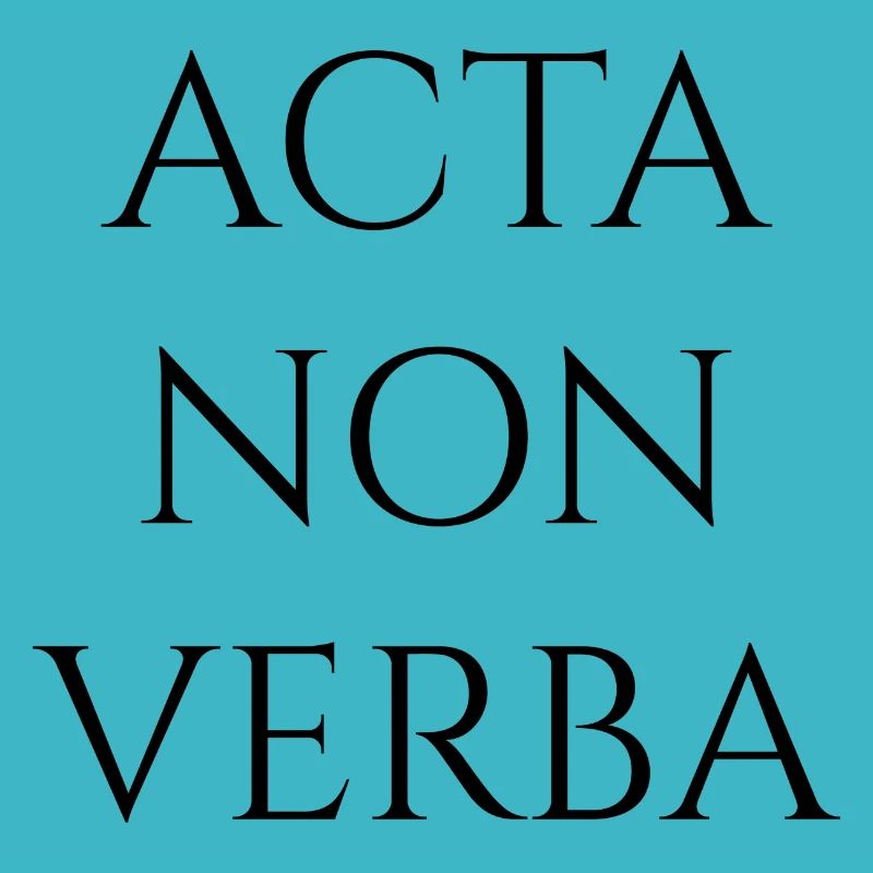 Acta Non Verba