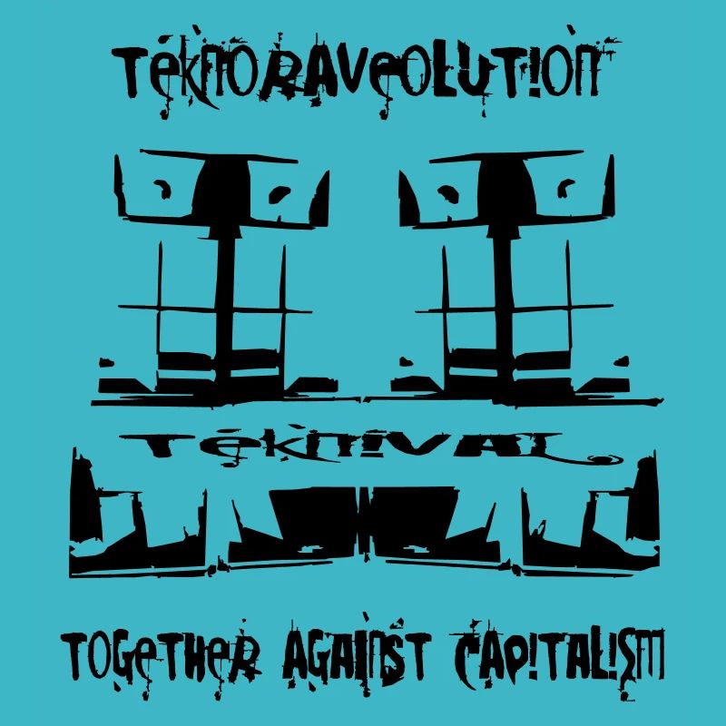 TeknoRAVEolution - Ensemble contre le capitalisme