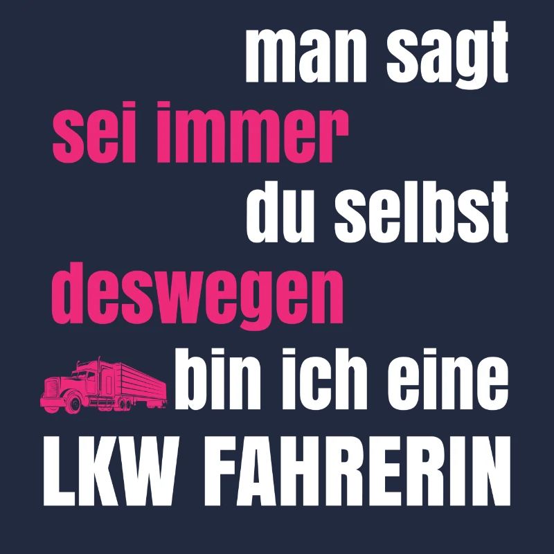 LKW Shirt · sei immer du selbst · Geschenk