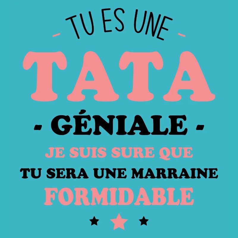 Une tata géniale et une marraine formidable
