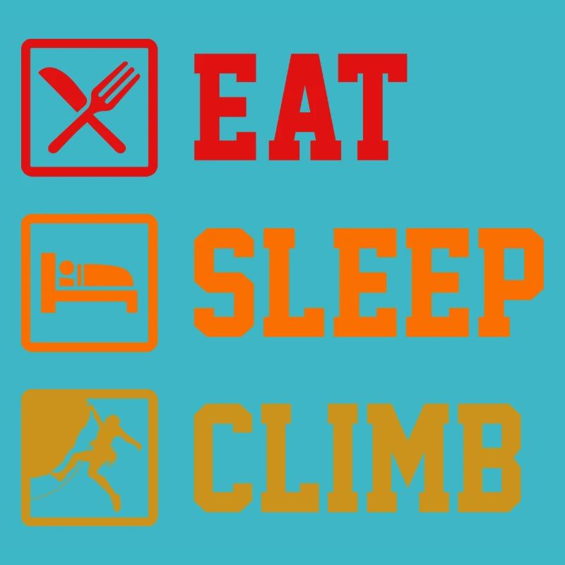 Eat Sleep Climb Repeat Rock Boulder Bouldering Roc