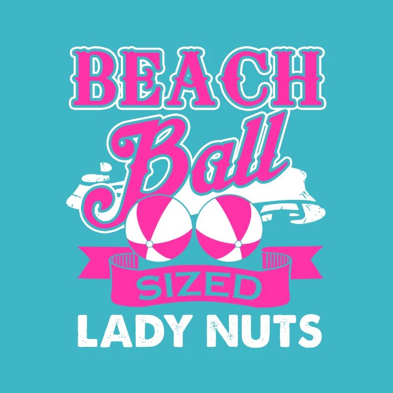 Beach Ball Sized Lady Nuts - Summer Gift Idea