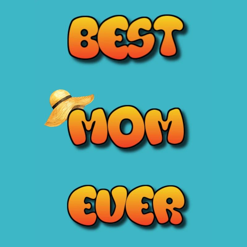 Beste Mutter aller Zeiten, beste Mutter aller Zeiten