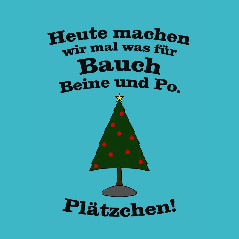 Heute machen wir mal was für Bauch, .. Plätzchen!