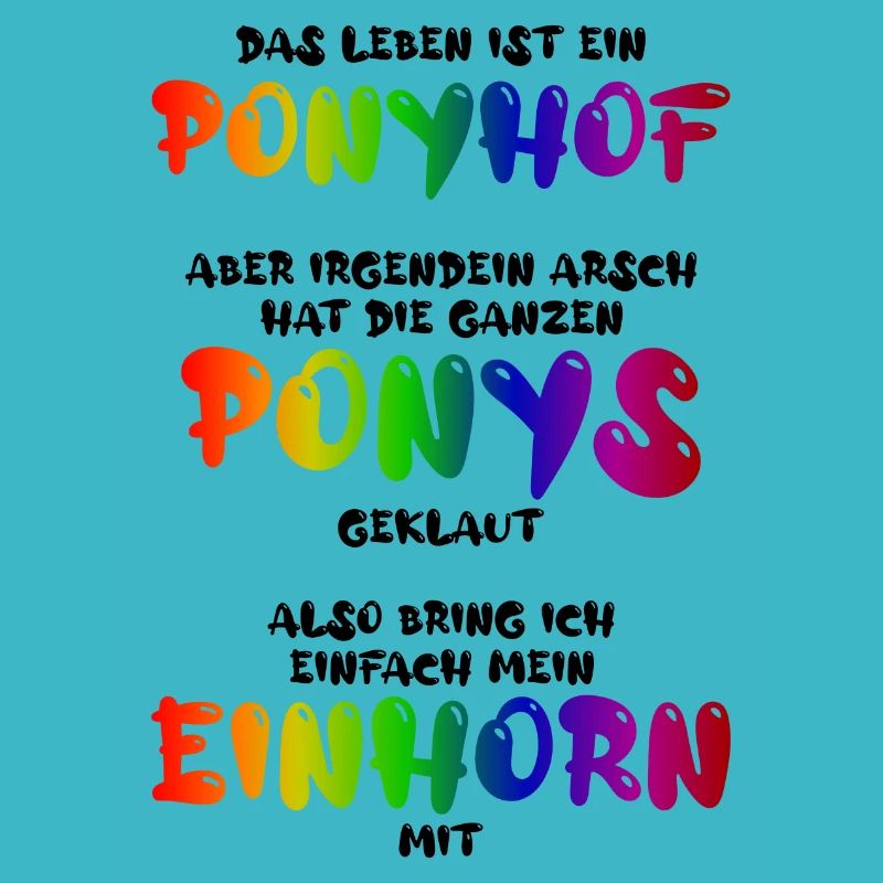 Das Leben ist ein Ponyhof