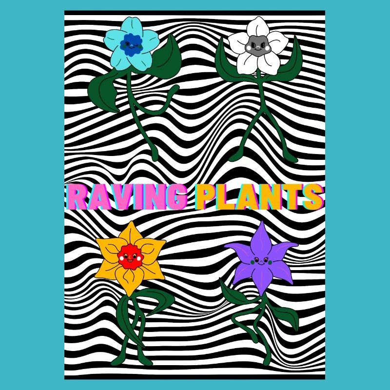 Raving Plants