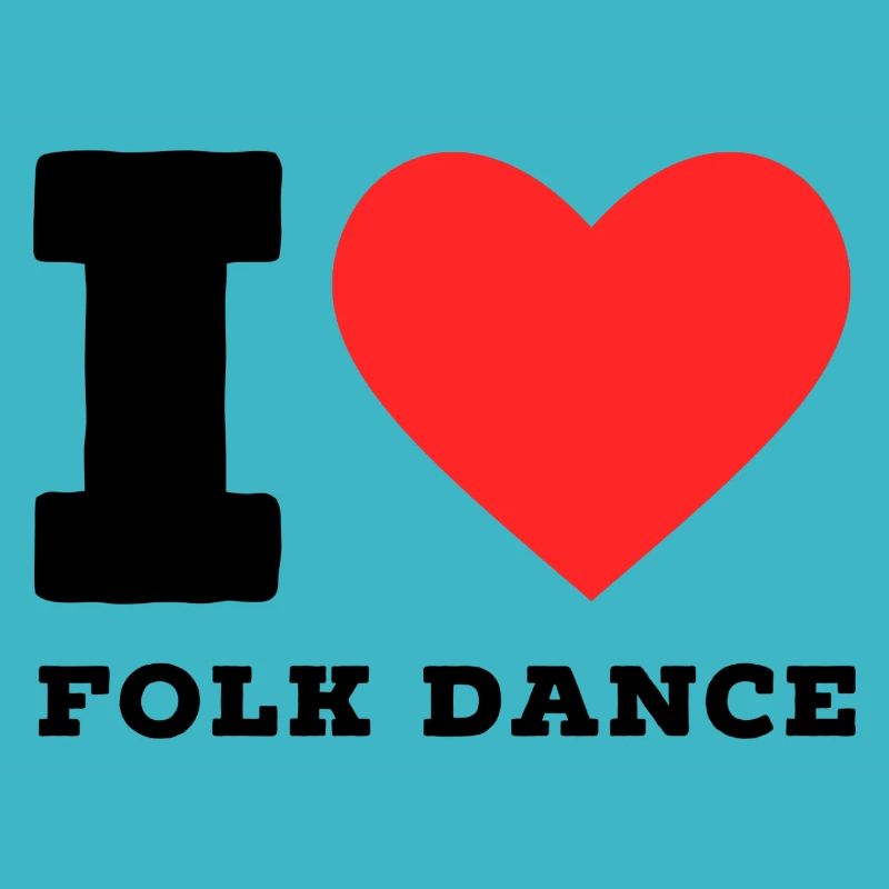 I love folk dance