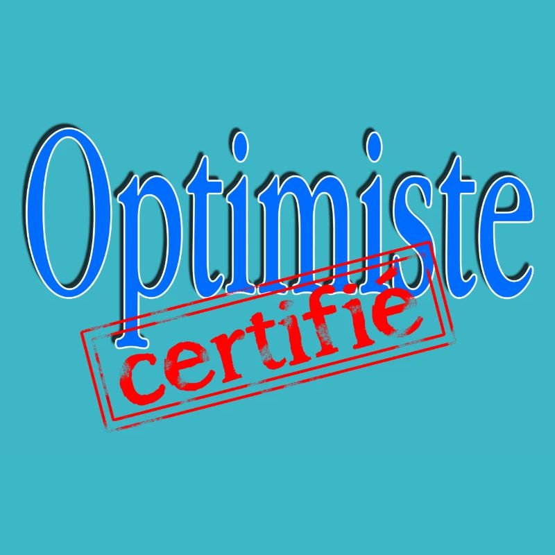 Optimiste certifié