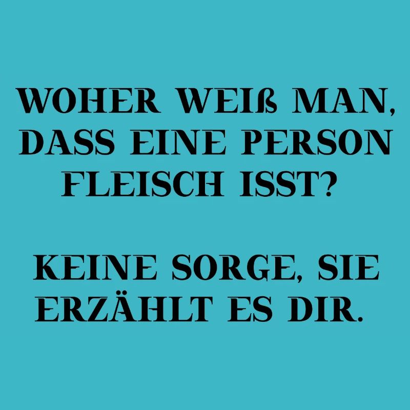 Vegan lustig Geschenkidee Fleisch Fleischesser