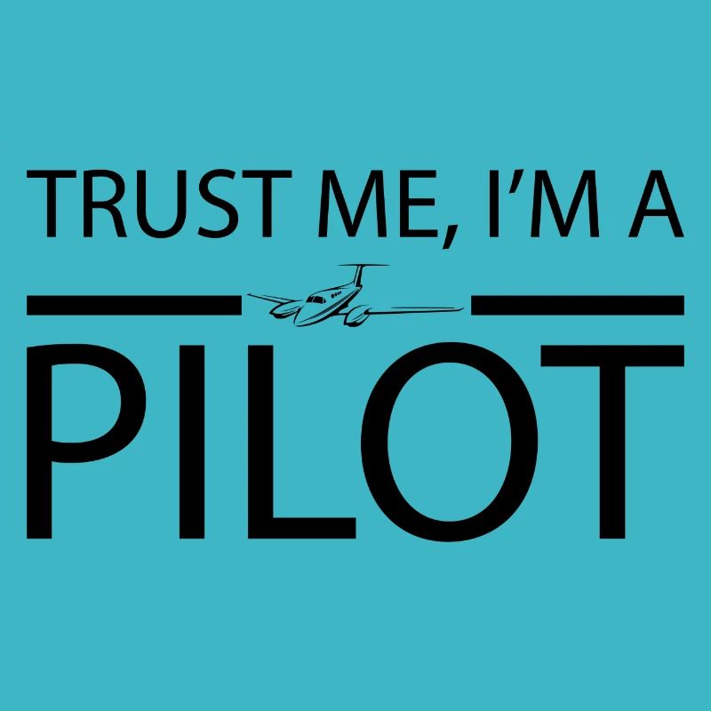 Trust me i'm a pilot Geschenk Flugzeug Copilot