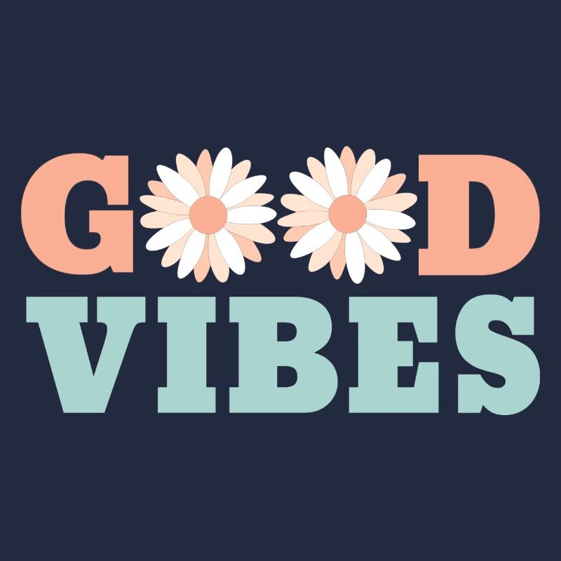GOOD VIBES