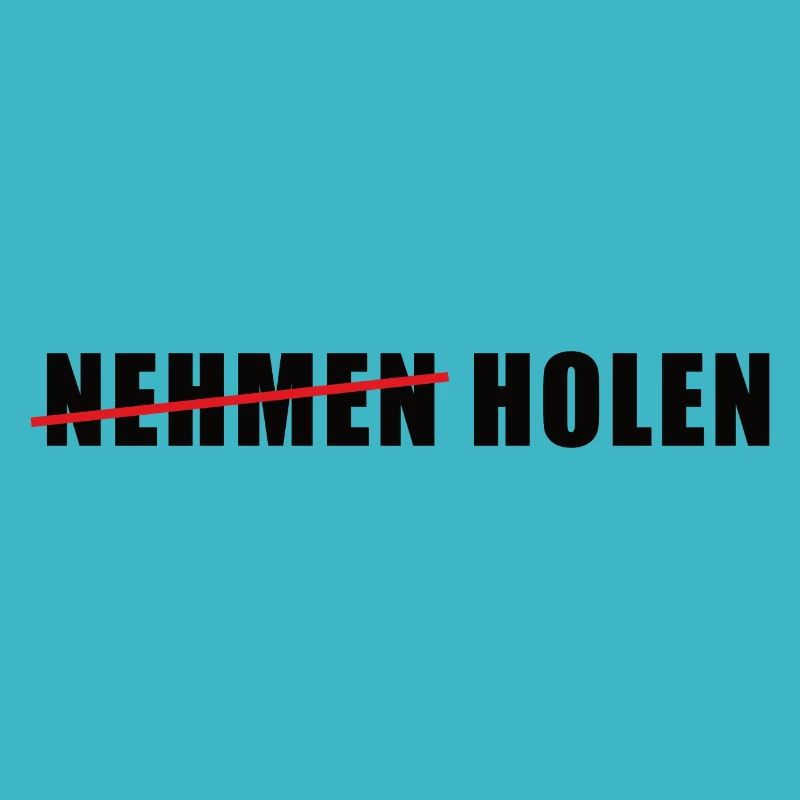 Nehmen Holen Trierer Spruch Plattdeutsch