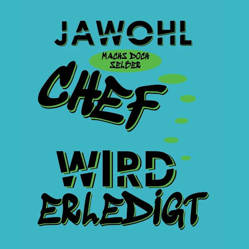 Jawohl Chef wird erledigt, Scherzdesign