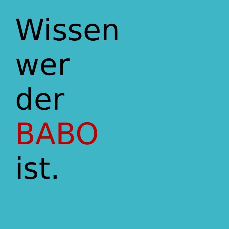 wissen wer der babo ist geschenk geschenkidee bros