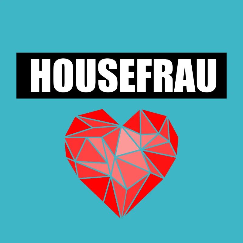 Housefrau Herz