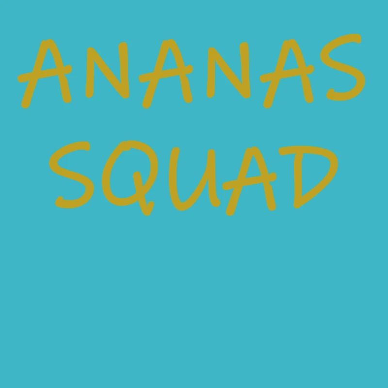 Ananassquad à l'ananas