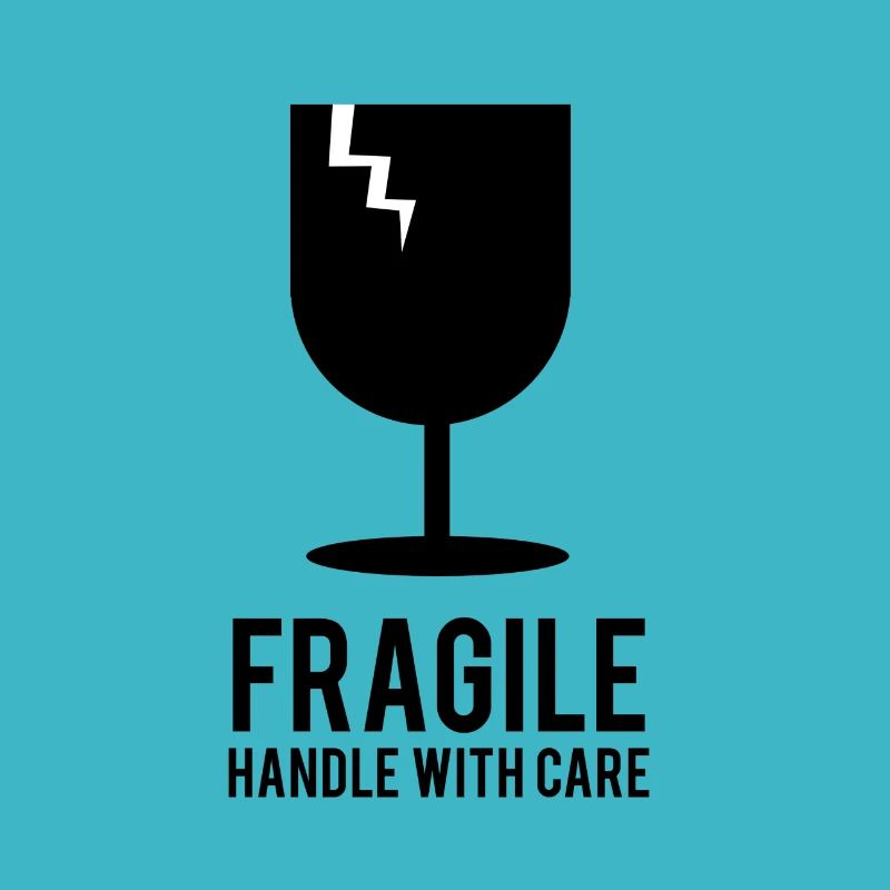 Fragile handle with care