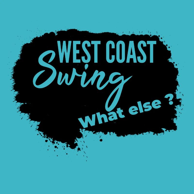 West Coast Swing What Else WCS Westie Gift