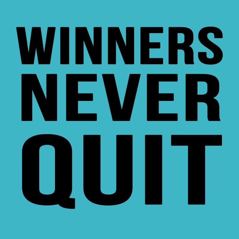 Winners never quit