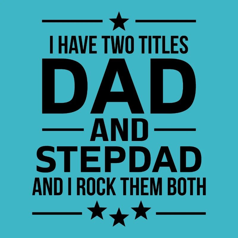 I have two Titles Dad and Stepdad Vatertag