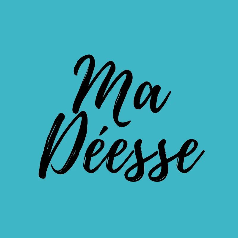 MA DÉESSE