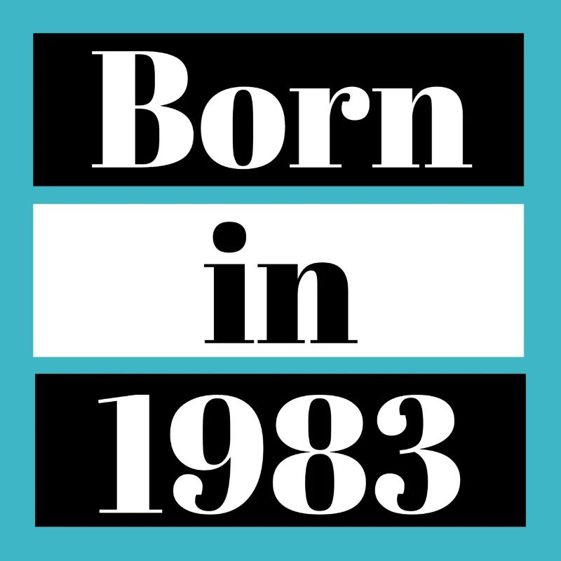 Born in 1983 - Geboren 1983